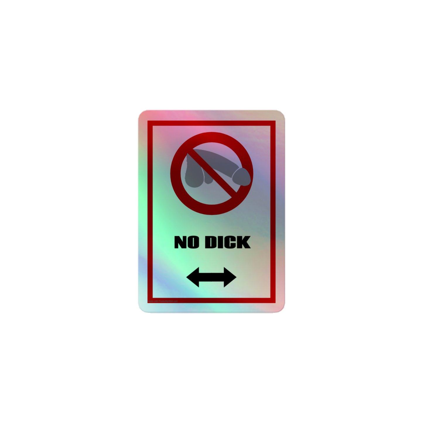 No dick sign stickers (holographic)