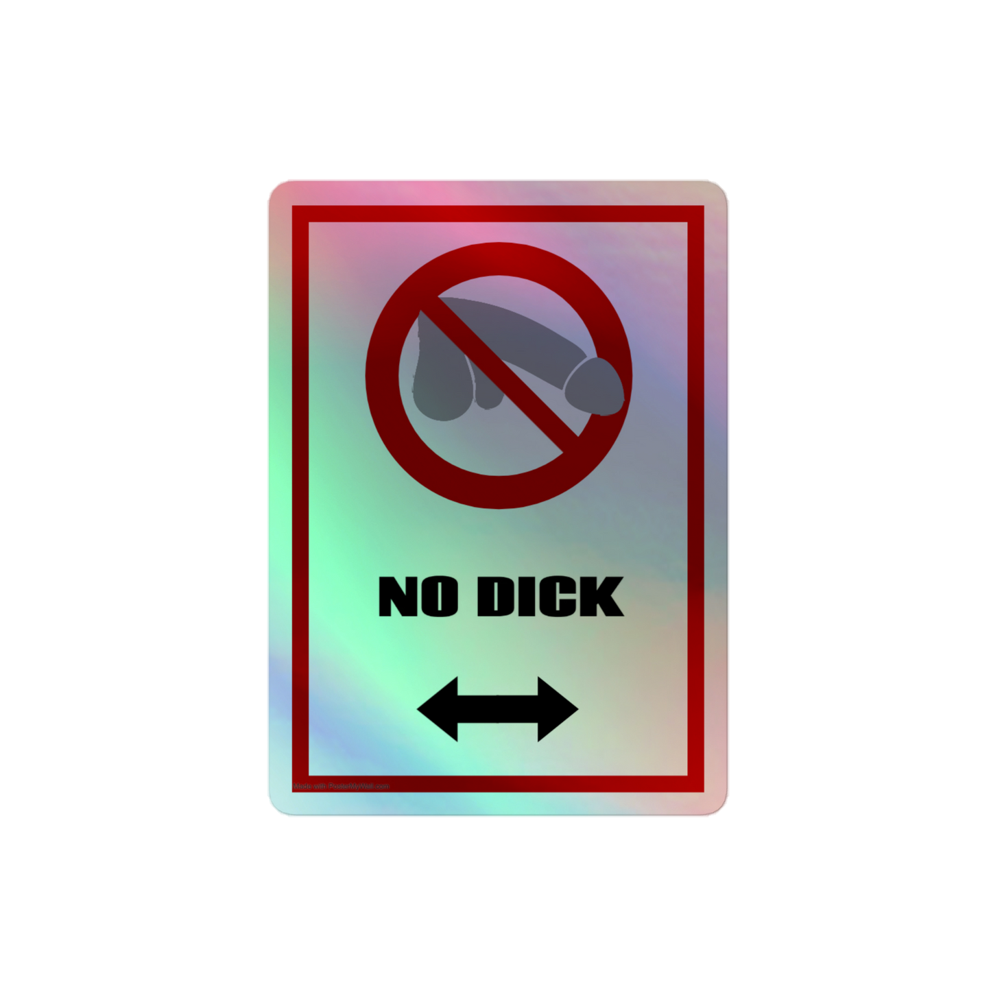 No dick sign stickers (holographic)