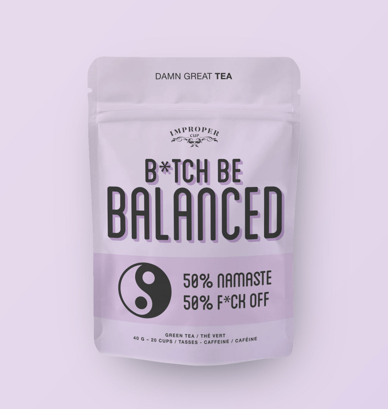 B*tch, Be Balanced Improper Co