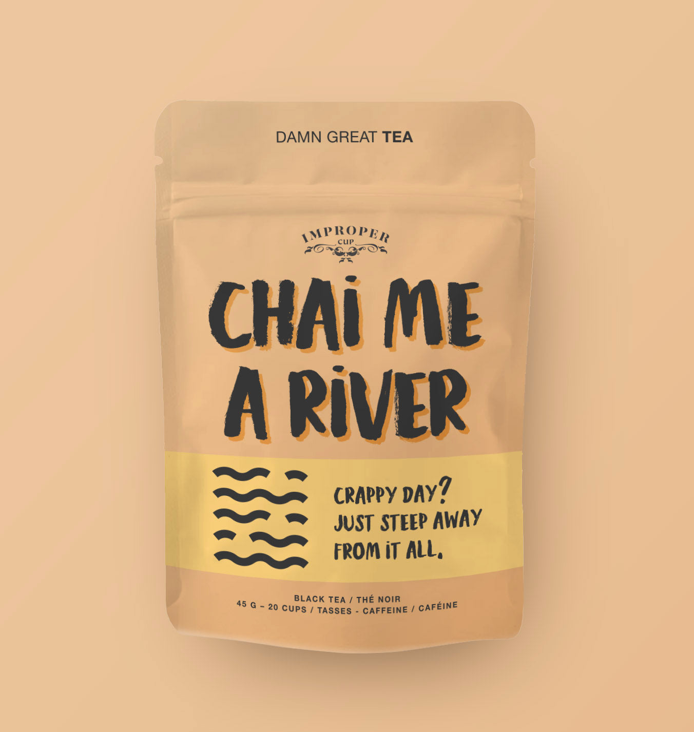 Chai Me A River Improper Co